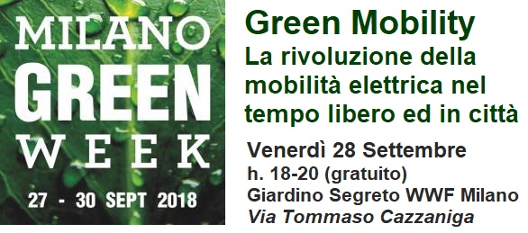 GREEN MOBILITY La rivoluzione della mobilita' elettrica nel tempo libero e in citta' - Milano